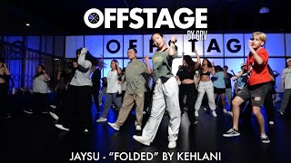 Jaysu Choreography To Folded By Kehlani At Offstage Dance Studio