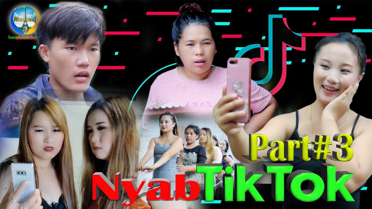 Nyab Tiktok Part:3.movie funny tawm tshiab.niam vam ntxawg.niam vam khwb.me bij.fab thoj.tsheej yim.