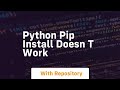 python pip install doesn t work