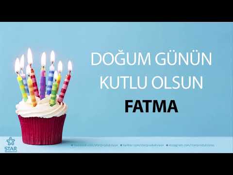 FATMA İSMİNE ÖZEL VİDEO/DOĞUM GÜNÜN KUTLU OLSUN FATMA