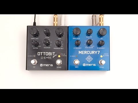 Meris Effects - Ottobit Jr and Mercury7