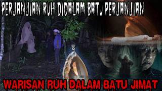 WARISAN SANG NENEK SEBATANG KARA‼️ BATU JIMAT BERISI PERJANJIAN JIWANYA SENDIRI