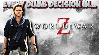 Every Dumb Decision In World War Z Net Worth