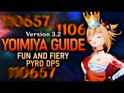 Updated Yoimiya Guide for 3.2! | Builds, Team Comps, Synergies | Genshin Impact 3.2