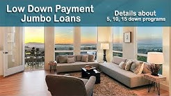 Jumbo Mortgage Low Down Payment Options 