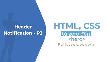 CSS cho phần thông báo | Header notification CSS - Phần 3