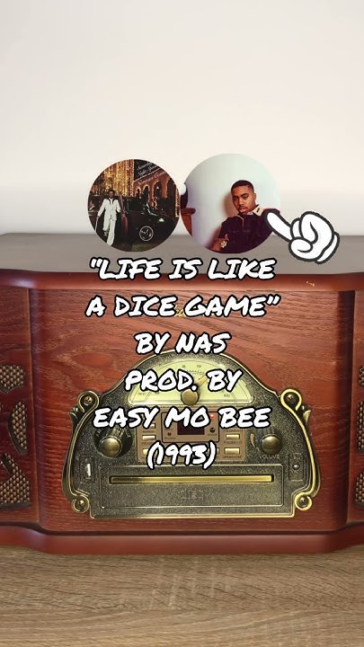 #Nas - “Life Is Like A Dice Game” prod. by #EasyMoBee samples - Life Is Like A Dice Game Lyrics