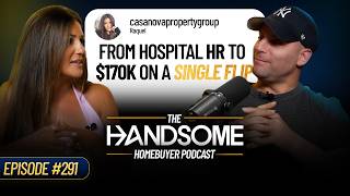 Raquel Latona Went from HR to $170K on a Single Flip // Handsome Homebuyer Podcast #291
