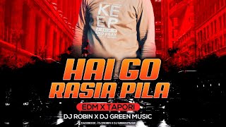 Hai Go Rasia Pila ( Edm X Tapori) DJ Robin X Dj Green Music