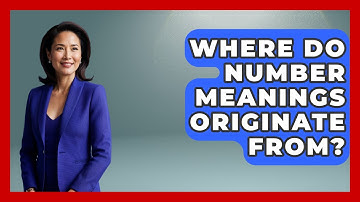 Where Do Number Meanings Originate From? | The Numbers Channel News