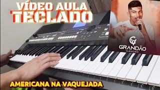 Video thumbnail of ""vídeo aula" AMERICANA NA VAQUEJADA - GRANDÃO VAQUEIRO (Tutorial) NO PSR S670"