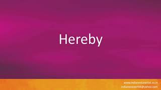 How to pronounce "Hereby". (British and American) Profile