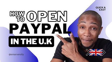 How to Create a PayPal Account in UK