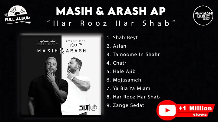 Masih & Arash Ap - Har Rooz Har Shab I Full Album ...