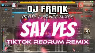 Say Yes - Loco & Punch (sped up) DJ FRANK TIKTOK REDRUM REMIX