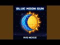 Blue Moon Sun