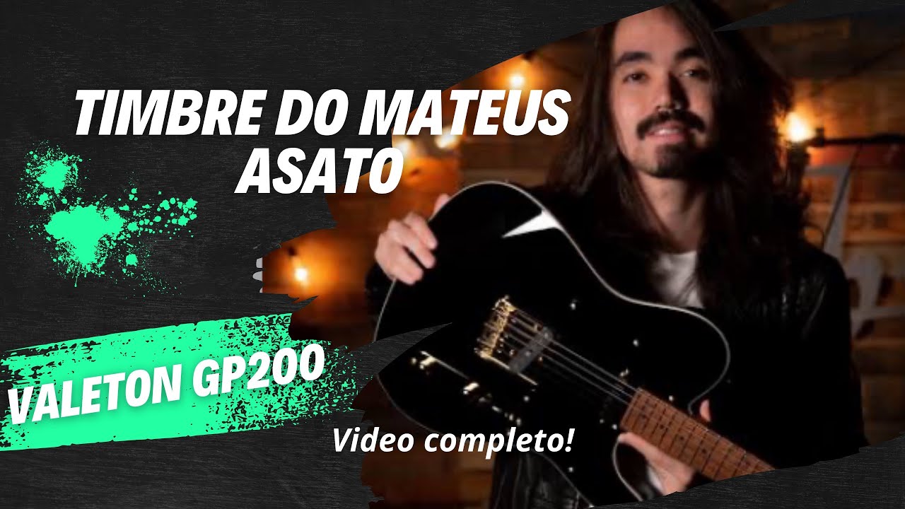 Valeton Lovers - Timbre do Mateus Asato na Valeton GP200 - YouTube