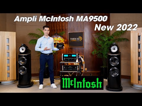 Video Ampli Mcintosh MA9500 - New Model 2022 - Đẳng Cấp -... - youtube