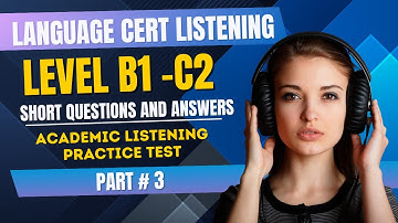 LanguageCert Academic Listening Test | Short Q&A | Part 2 | For Achieve Level B1 to C2