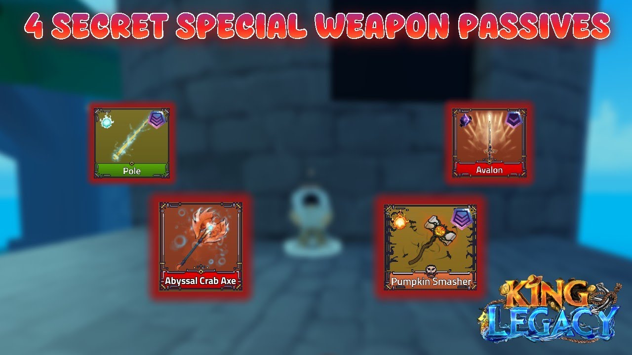 THE 4 SWORD SECRET SPECIAL WEAPON PASSIVES (BROKEN) KING LEGACY