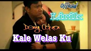 Kale Welas Ku -Denny Caknan/official lirik cover (@lirik_laguviral )lagu baru