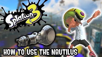 Splatoon 3 - How to use the Nautilus