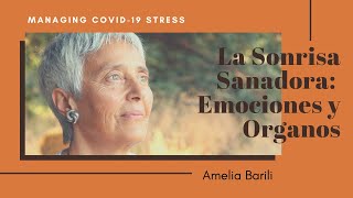 LA SONRISA SANADORA: EMOCIONES Y ORGANOS. APRENDE AUTOCUIDADO CON AMELIA BARILI