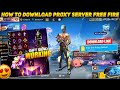 How To Download Proxy Server In Free Fire 💯😱🔥 | Free Fire Proxy Server | Proxy Server Free Fire