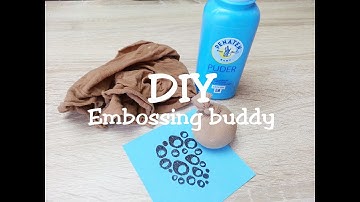 [DIY] Embossing Buddy ^.^ | Tutorial