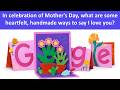 What is Celebration Mother's Day? | What are some heartfelt handmade ways to say I love you