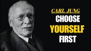 This is what happens when you finally choose yourself above all else - carl jung