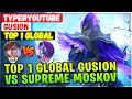 Top 1 global gusion vs top supreme moskov  top 1 global gusion  typeryoutube  mobile legends