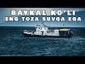 BAYKAL KO`LI - ENG TOZA SUVGA EGA