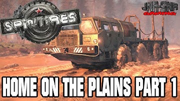 JNR-SNR Play Spintires | Home on the Plains | PART 1
