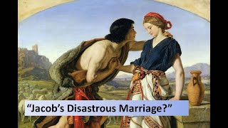 Match Highlights Jacob’s Disastrous Marriage | Genesis 29:15-28: Jacob Marries Laban’s Daughters