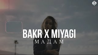 Bakr X Miyagi - Мадам [Rakheemow Remix 2023]