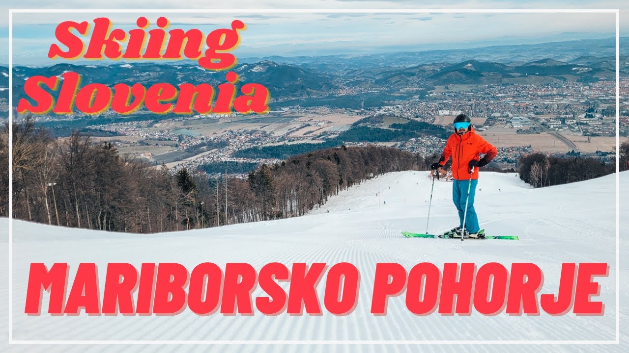 Skiing on Mariborsko Pohorje the best ski resort in Slovenia