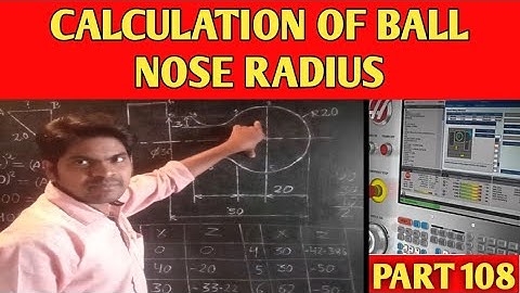 BALL NOSE RADIUS CALCULATION || BALL NOSE RADIUS ||