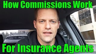 Famous For New Insurance Agents - How Commissions Work Wealth