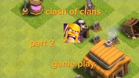 Clash Of Clans Gameplay walkthrough part 2 iOS android