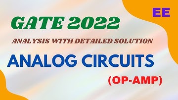 Crack GATE 2023| ANALOG CIRCUITS | OP-AMP| PYQ | GATE 2022