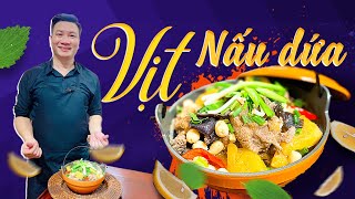 VỊT NẤU DỨA mặn ngọt với mùi thơm khó cưỡng | Cùng Cháu Vào Bếp