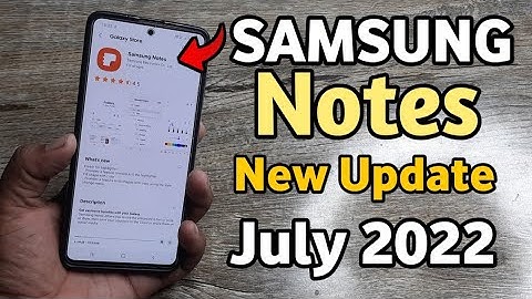 Samsung Notes : New Update July 2022 | A21S A22 5G M11 M12 A51 A52 A52S A50 A50S A71 M21 M31 M51