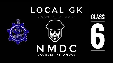 CLASS 6 DANTEWADA LOCAL GK NMDC Bacheli Kirandul