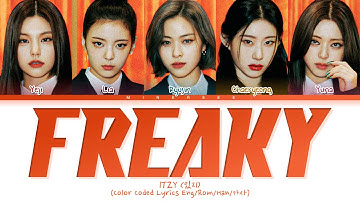 ITZY (있지) - "Freaky" (Color Coded Lyrics Eng/Rom/Han/가사)