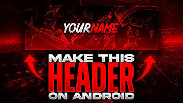 HEADER TUTORIAL | MAKE A COOL HEADER ON ANDROID | PIXELLAB & PS TOUCH | DS EDITZ