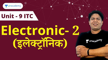 L- 4 | Electronic / इलेक्ट्रॉनिक | Complete Unit-9 | MPPSC Prelims & Mains |