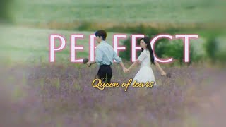 PERFECT | Queen of tears