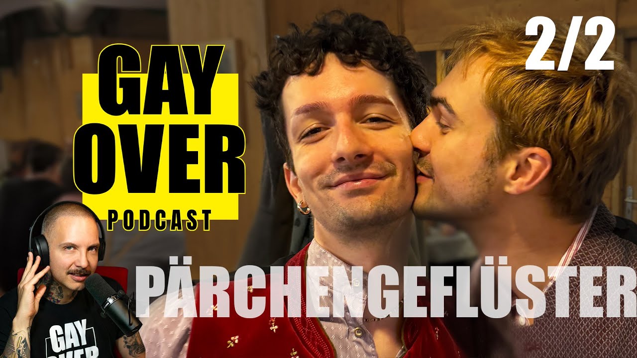 MARCEL ♡ Emi | PÄRCHENGEFLÜSTER (2/2) | GAY OVER