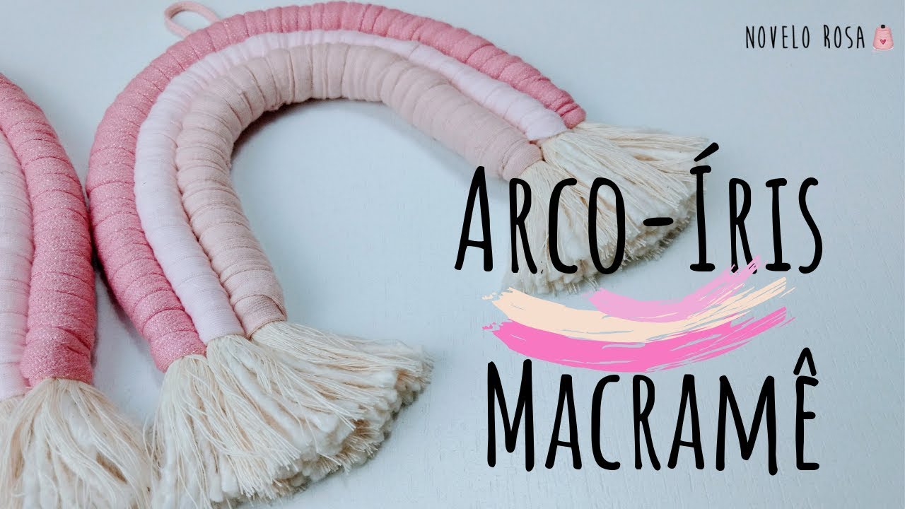 DIY - Como fazer arco-íris de MACRAMÊ com fio de malha - Novelo Rosa